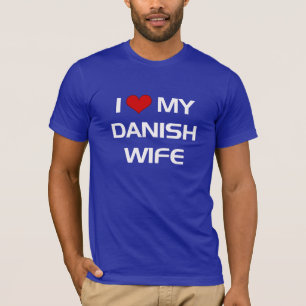 T-shirt Eu Amo Minha Mulher Dinamarquesa