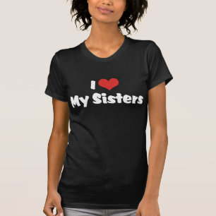 T-shirt Eu Amo Minhas Irmãs