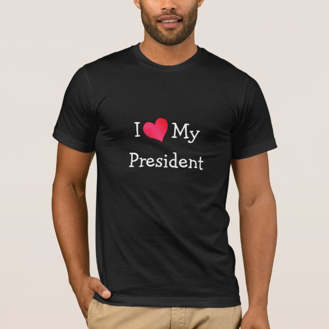T-shirt Eu Amo O Meu Presidente (Frente)