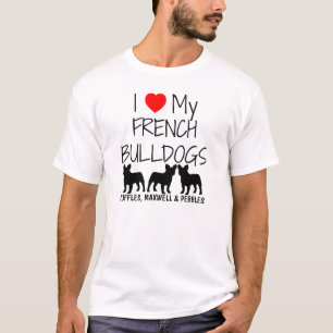 T-shirt Eu Amo Os Meus Três Buldogues Franceses