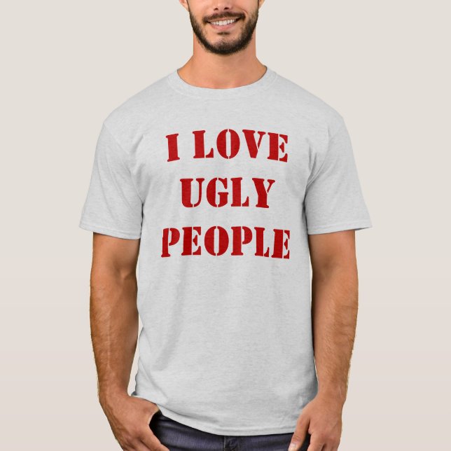 T-shirt Eu amo pessoas feias (Frente)
