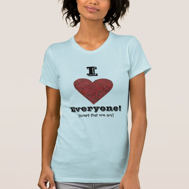 T-shirt Eu amo todos… (Frente)