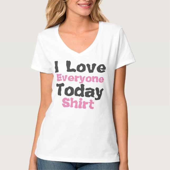 T-shirt "Eu Amo Todos Hoje" (Frente)