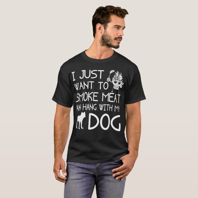 T-shirt Eu apenas quero fumar o cair da carne com meu (Frente Completa)