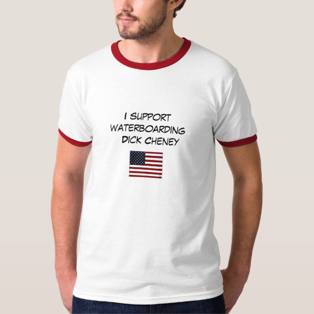 T-shirt Eu apoio Dick Cheney waterboarding (Frente)
