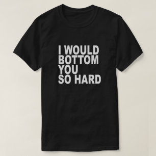 T-SHIRT EU ASSENTÁ-LO-IA TÃO DURO