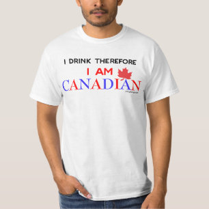 T-shirt Eu bebo-me conseqüentemente sou canadense