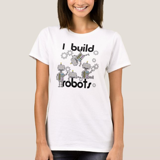 T-shirt Eu construo robôs (Frente)