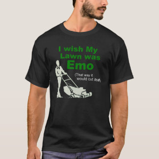 T-shirt Eu desejo que meu gramado era Emo