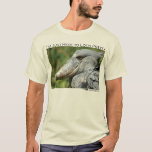 T-shirt Eu estou apenas aqui olhar bonito - shoebill
