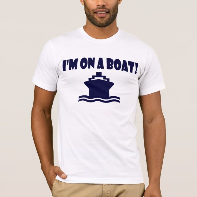 T-shirt Eu estou em um barco! (Frente)