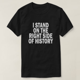 T-SHIRT EU ESTOU NO LADO DIREITO DA HISTÓRIA