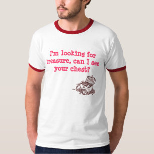 T-shirt Eu estou procurando o tesouro, posso mim ver sua