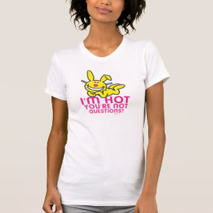 T-shirt Eu estou quente você não sou