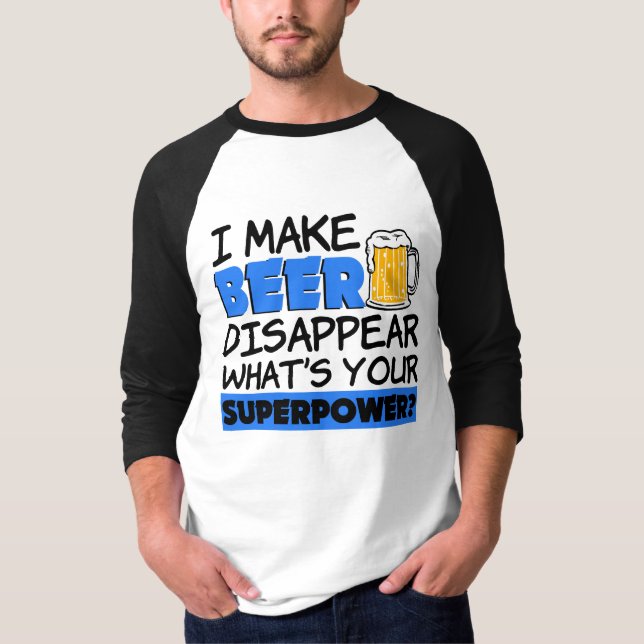 T-shirt Eu faço a cerveja desaparecer o que é sua (Frente)