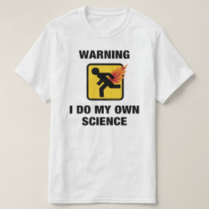 T-shirt Eu Faço Minha Própria Ciência - Humor de Peido Fla
