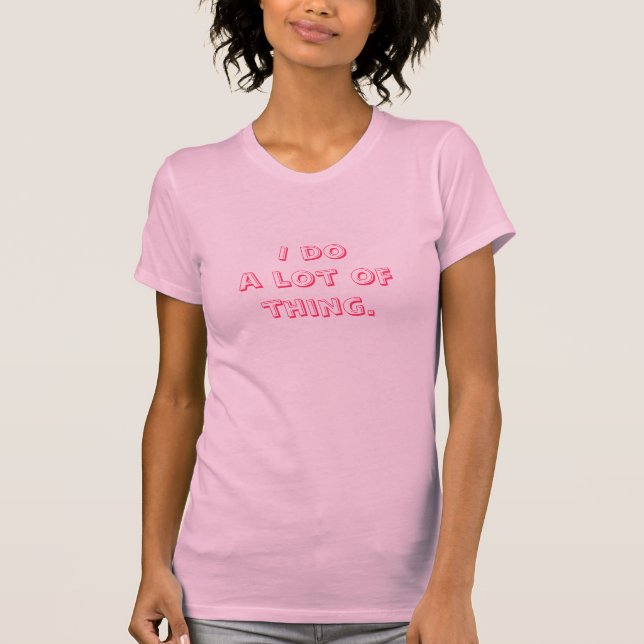 T-shirt Eu faço muita coisa (Frente)