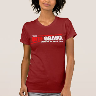 T-shirt Eu fui Anti-Obama antes que estêve branco legal