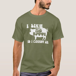T-shirt Eu Gosto De Bumbuns De Porcos E Não Posso Mentir C