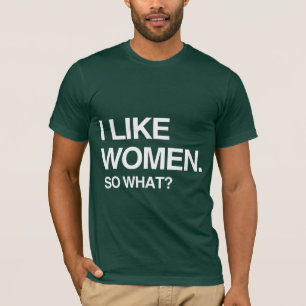 T-SHIRT EU GOSTO DE MULHERES E DAÍ