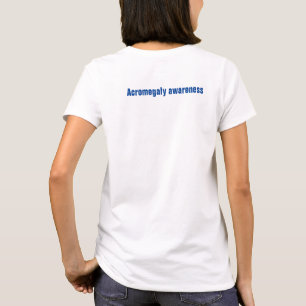 T-shirt Eu importo-me com alguém a acromegalia rara