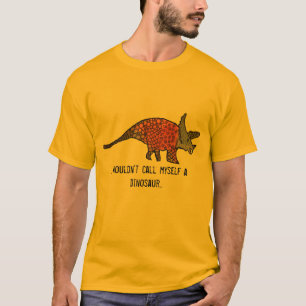 T-shirt Eu não me chamaria um dinossauro slogan engraçad