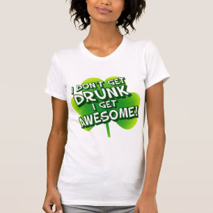 T-shirt Eu não obtenho o bebado que eu obtenho