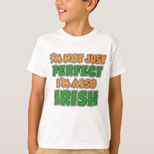 T-shirt Eu não sou apenas perfeito, mim sou irlandês