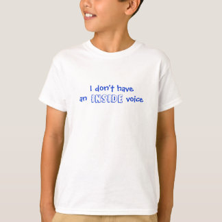 T-shirt Eu não tenho uma voz interna