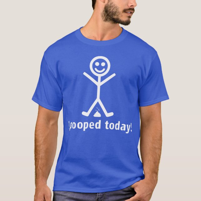 T-shirt Eu pooped hoje! (Frente)
