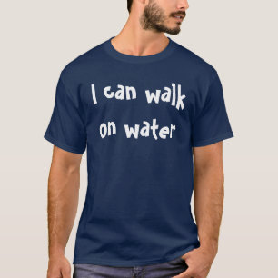 T-shirt Eu posso andar na água