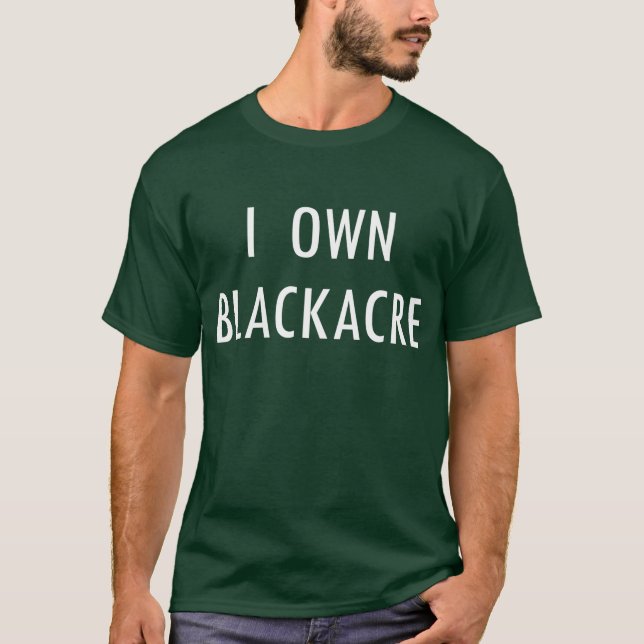 T-shirt Eu possuo Blackacre (Frente)