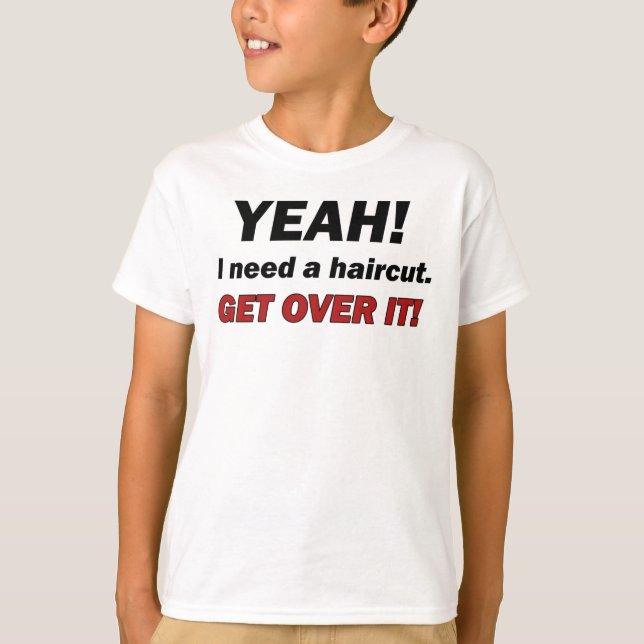 T-shirt Eu preciso um corte de cabelo (Frente)
