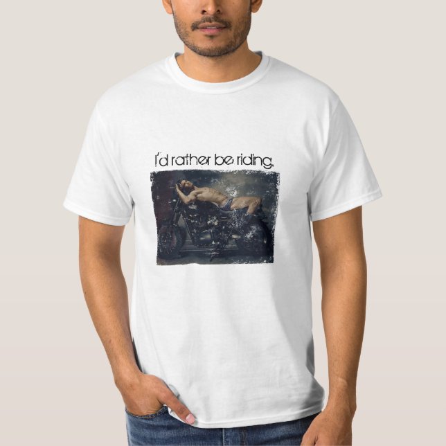 T-shirt Eu preferencialmente estaria montando (Frente)