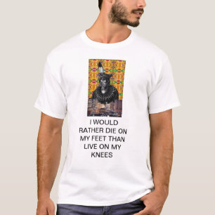 T-SHIRT EU PREFERENCIALMENTE MORRERIA EM MEUS PÉS DO QUE