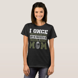 T-shirt Eu protegi-o uma vez que me protege mamã orgulhos