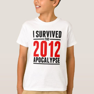 T-shirt Eu sobrevivi ao apocalipse 2012!