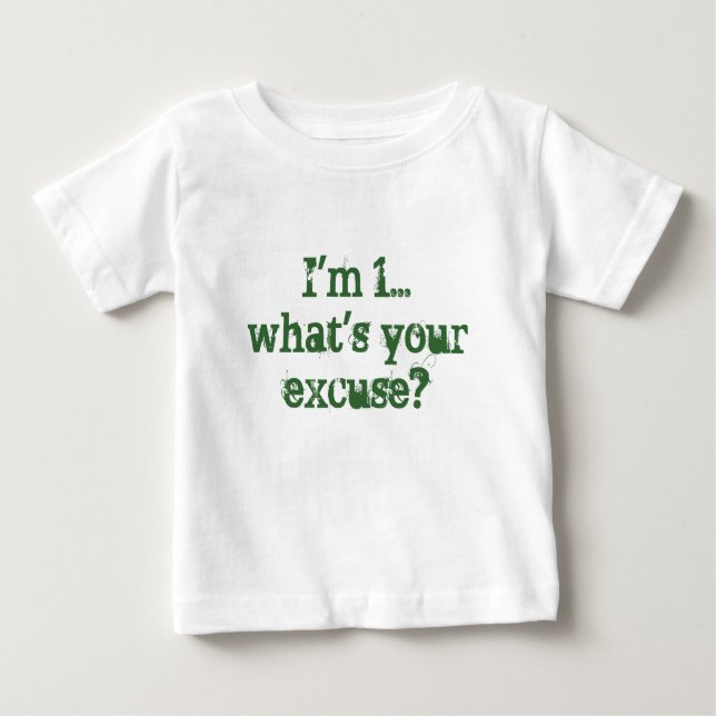 T-shirt Eu sou 1… o que é sua desculpa? (Frente)