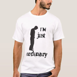T-shirt - eu sou apenas ordinário