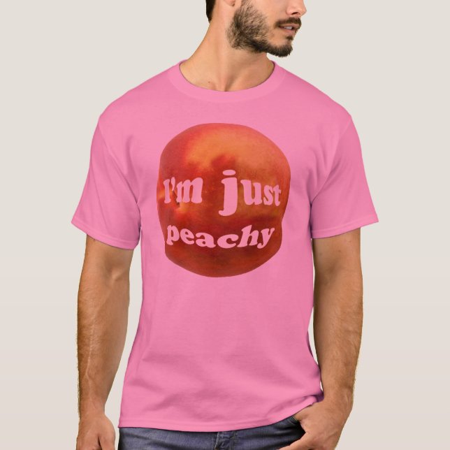 T-shirt Eu sou apenas peachy (Frente)