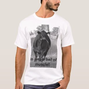 T-shirt Eu sou apenas uma bola do músculo!