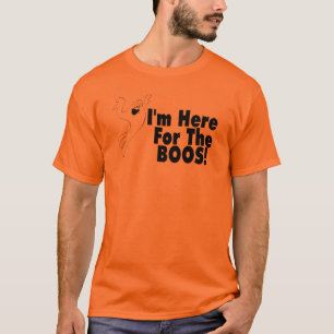 T-shirt Eu sou aqui para as vaias