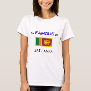 T-shirt Eu sou famoso em SRI LANKA