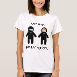 T-shirt Eu sou ninja. Para eu sou gengibre