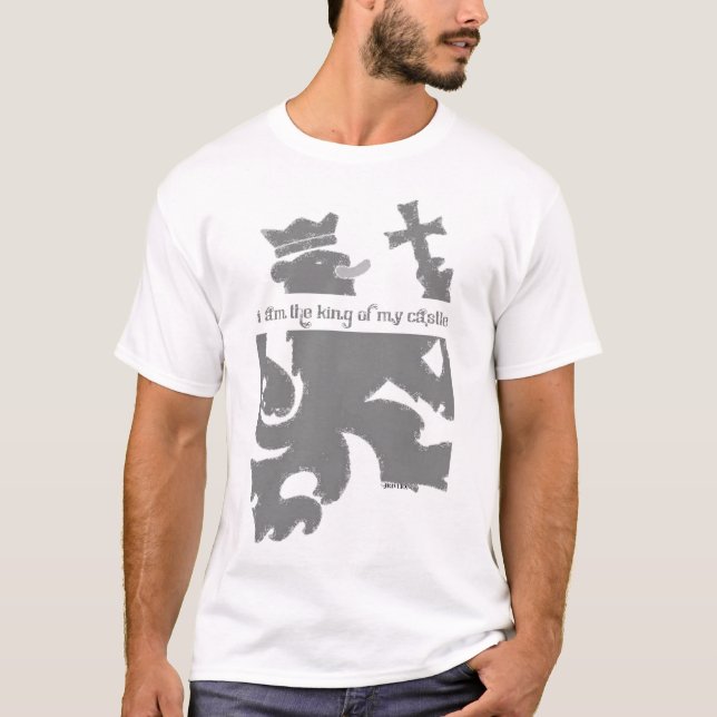 T-shirt Eu sou o rei de meu castelo (Frente)