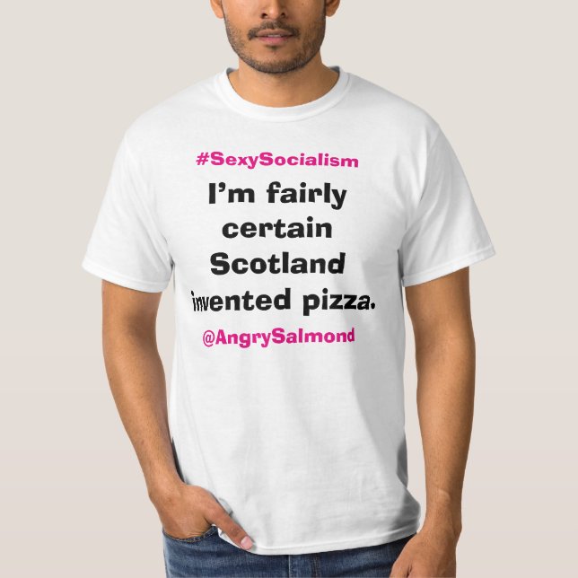 T-shirt Eu sou pizza inventada Scotland razoavelmente (Frente)