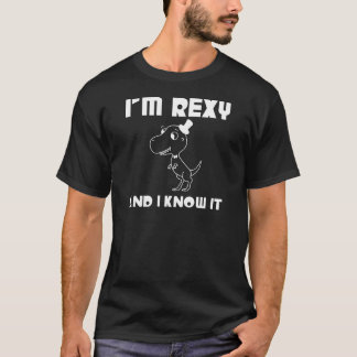 T-shirt Eu sou Rexy e eu sei-o (o impressão branco)