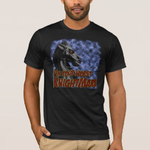 T-shirt Eu sou seu knightmare mais mau