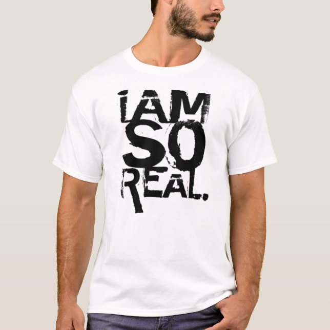 T-shirt "eu sou tão real" - personalizado (Frente)