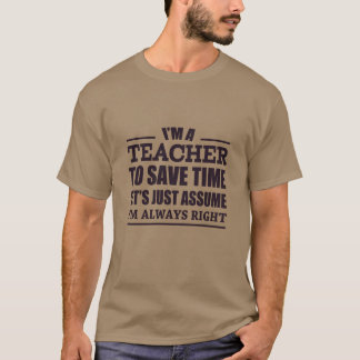 T-shirt Eu sou um professor para ganhar o tempo deixei-nos